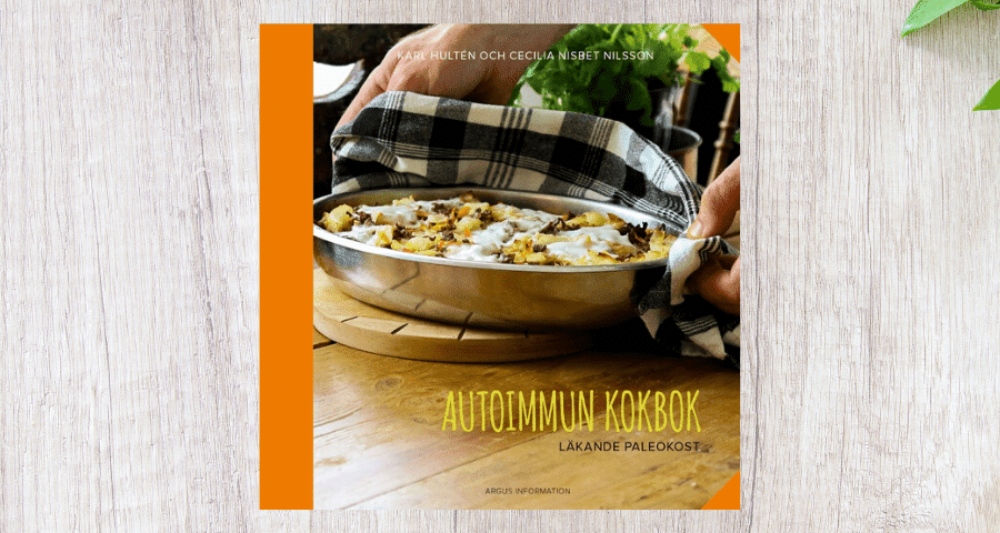 Autoimmun Kokbok – Läkande paleokost